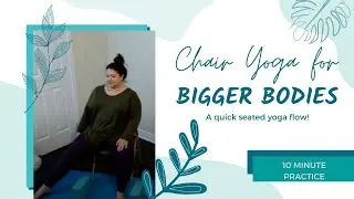 10 Minute Plus Size Chair Yoga Practice for Beginners l Plus Size Yoga