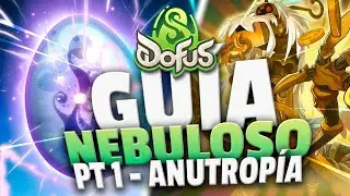 GUÍA DOFUS NEBULOSO 🥚⏳ PARTE 1 MISIONES ANUTROPÍA [REQUISITO DOFUS MARFIL]
