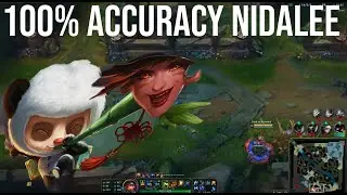 100% Accuracy Nidalee in LEAGUE OF LEGENDS