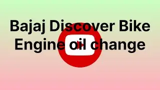 MY SELF BAJAJ DISCOVER ENGIN OIL CHANGE
