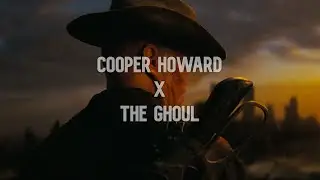 Cooper Howard / The Ghoul | Edit - Fallout