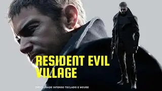 RESIDENT EVIL VILLAGE + HARD+TECLADO E MOUSE !!!! (PC)