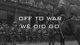 Anonymous Ulster - Off to War We Did Go (Song about the 36th Ulster Division at the Somme)