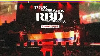 Tour Generaci&oacute;n RBD en Bogot&aacute; (&Aacute;udio Remasterizado)