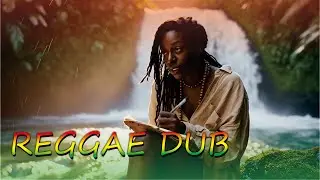 Deep River Flow &bull; Slow Reggae Dub Session