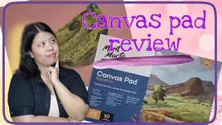 Reviewing Mont Mart cotton duck canvas/linen pad (comparing fabric and paper pad for oil painting)