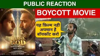 Thank God Public Reaction, Thank God Public Review, Thank God Public Talk, Ajay Devgn, Rakul Preet
