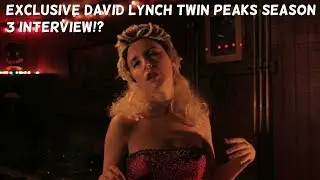 EXCLUSIVE David Lynch Twin Peaks Season 3 Interview!? NO SPOILERS