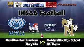 Hamilton Southeastern at Noblesville | 2022 IHSAA Football