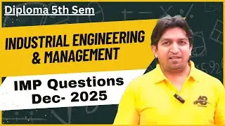 Industrial engineering and management important questions exam 2025, industrial engineering