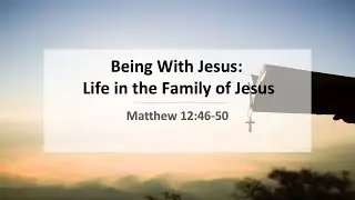Hillside LA January 18th, 2026 - Being with Jesus: Life in the Family of Jesus by Pastor HB Sim