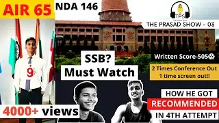 AIR 65  NDA-146 | SSB Experience Of Recommended (SSB Allahabad) || Pranav Dev on The Prasad Show-03