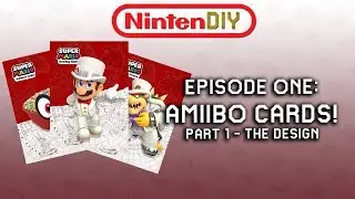 NINTENDIY - Episode One: Let's Make Amiibo Cards! (Part 1)