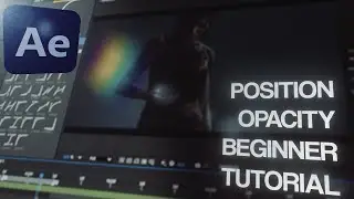POSITION OPACITY TUTORIAL ON AFTER EFFECTS (BEGINNER FRIENDLY)