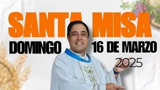 Misa de hoy 16 de marzo del 2025 - Padre Arturo Cornejo