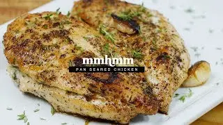 Pan Seared Chicken Breast | Mmhmm
