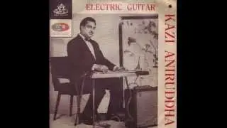 kazi aniruddha - electric guitar 1967