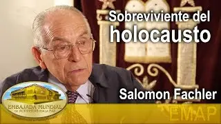 Salomon Fachler - Sobreviviente del holocausto/ Holocaust Survivor | EMAP