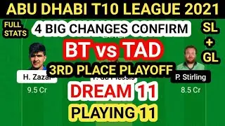 BT vs TAD Dream 11 Team Prediction | BT vs TAD Dream 11 Team Today 3rd Place Playoff Match Playing11