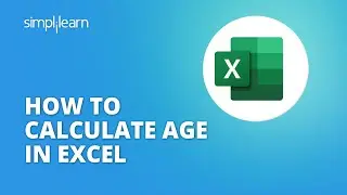 How To Calculate Age In Excel From A Date Of Birth? | Excel Tutorials For Beginners | Simplilearn