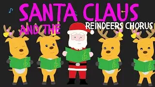 Santa Claus and the Reindeers Chorus | Hey, hey, come and sing | #singforkids