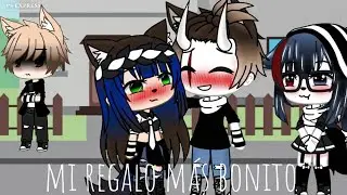 🥀Mi regalo más bonito 🥀 //GLMV//