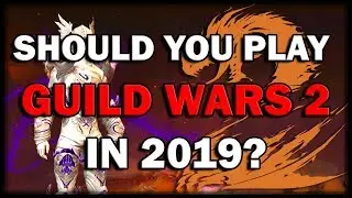 Should you play GW2 in 2019? An Overview