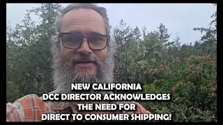 CALIFORNIA CANNABIS  DIRECTOR ACKNOWLEDGES THE NEED FOR DIRECT TO CONSUMER SHIPPING