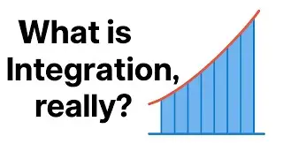 What is integration, really? |Integration Explained with Physics & Simple Examples