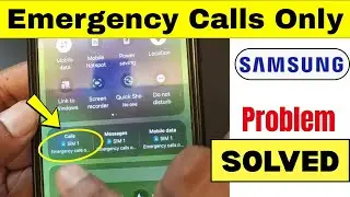 Emergency Calls Only Problem Solved | How to Fix Emergency Calls in Samsung Phones | Jio Sim Issue
