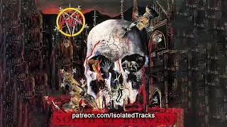Slayer - South of Heaven (Vocals Only)