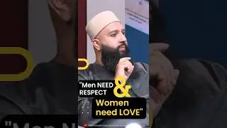 Men NEED respect & women NEED LOVE!