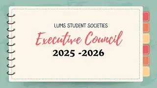 LUMS Student Societies Executive Council 2025-2026