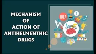 DIGESTER-13 | MECHANISM OF ACTION OF ANTIHELMENTHIC DRUGS | PHARMACOLOGY| GPAT | NIPER | PHARMACIST