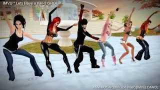 IMVU - Lets Have a Kiki - 2 Group Dance