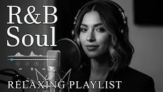 【R&B Soul】Romantic Soul & R&B Groove &ndash; Smooth Chill Mix for Lovers and Dreamers