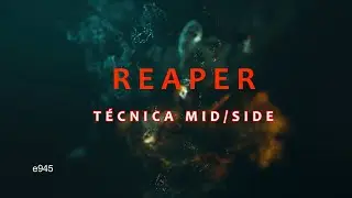 Reaper: Técnica MID/SIDE.