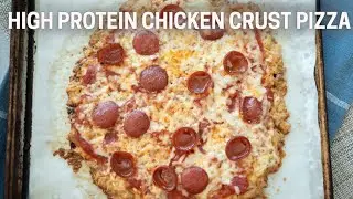 High Protein Chicken Crust Pizza