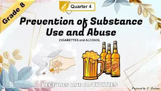 Prevention of Substance Use and Abuse | Health 8 | Quarter 4