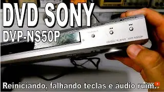 DVD SONY DVP-NS50P, manutenção.