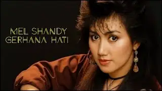 Mel Shandy - Gerhana Hati (1990) HQ