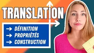 TRANSLATION (cours complet résumé) - 4ème