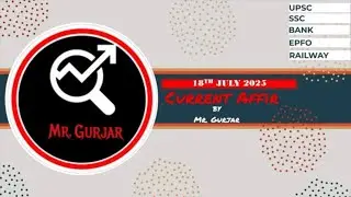18 July 2025 Current Affairs || SSC || Bank || EPFO || UPSC ||Railway|| PCS || NTPC||DPP || MTS
