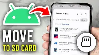 How To Transfer Files From Internal Storage To SD Card On Android - Step By Step
