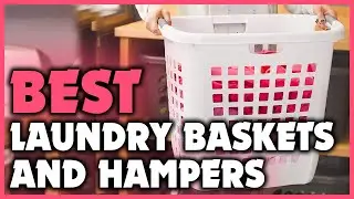 5 Best Laundry Baskets and Hampers for Every Need