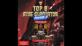 EVENT TOP 8 RISE GLADIATOR SEASON 2 - RF RISE SEMI PVP