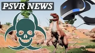 PSVR NEWS | Play With Dinosaurs In VR | Killing Floor: Double Feature | New PSVR Games