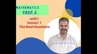 prep2 . lesson 1 .Real Numbers. part 2