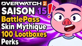 PEURLE D&Eacute;COUVRE la SAISON 15 d'OVERWATCH !