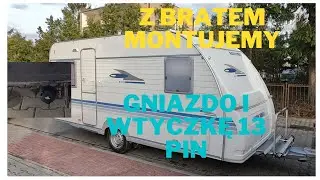 RAZEM Z BRATEM MONTUJEMY GNIAZDO 13 PIN POD PRZYCZEPĘ KEMPINGOWĄ